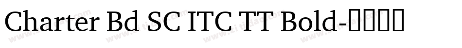 Charter Bd SC ITC TT Bold字体转换